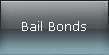 Bail Bonds